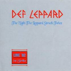 Def Leppard : The Night the Leppard Struck Twice - 1st Stricke